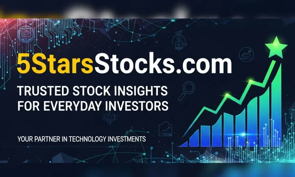 5StarsStocks .com: Your Ultimate Investment Companion in 2025