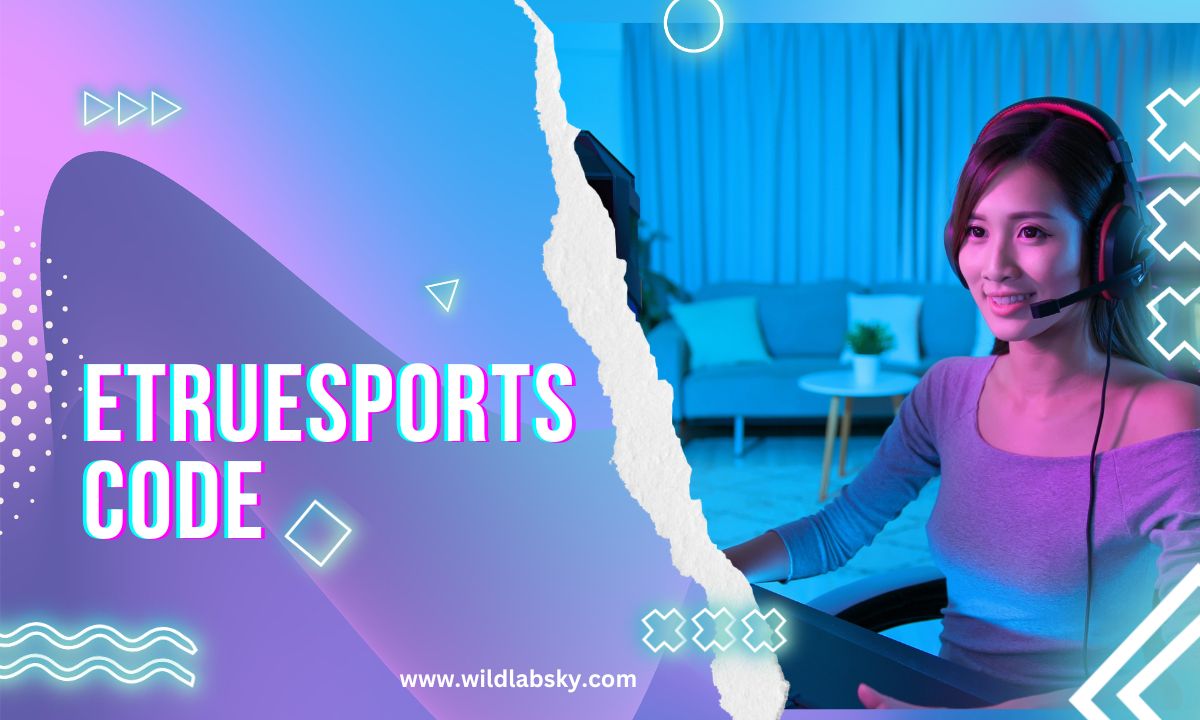 Codes Etruesports: The New Frontier in Esports Innovation