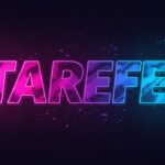 Exploring the Meaning and Impact of Tarefe in Modern Contexts