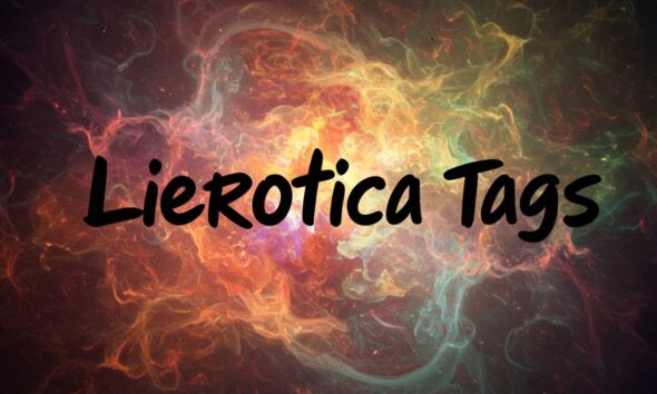 Lierotica Tags: A Complete Guide to Categorizing and Discovering Erotic Fiction
